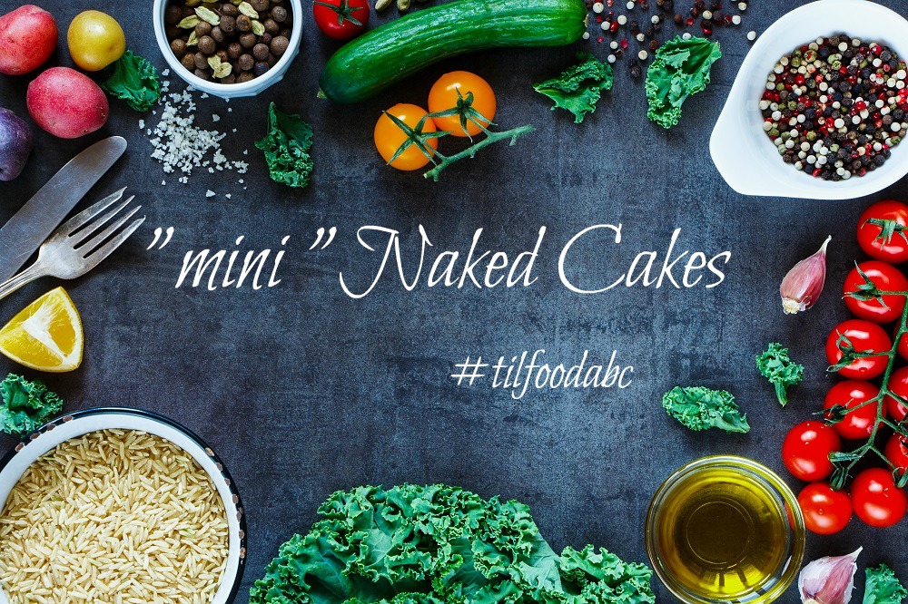 tilfoodabc| Naked Cake mini| Rezept Naked Cake